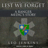 Lest We Forget: A Ranger Medic's Story