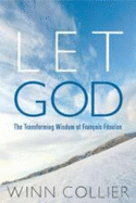 Let God: The Wisdom of Fenelon