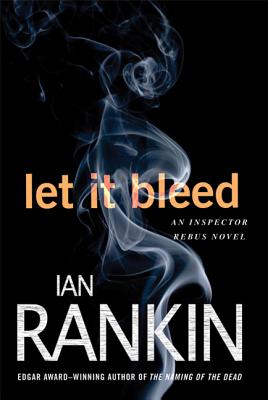 Let It Bleed: An Inspector Rebus Novel - Rankin, Ian, New