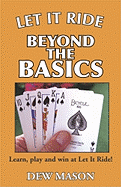 Let It Ride: Beyond the Basics