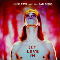Let Love In - Nick Cave & the Bad Seeds