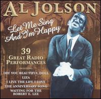 Let Me Sing and I'm Happy [Prism] - Al Jolson