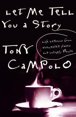 Let Me Tell You a Story - Campolo, Tony