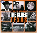 Let Me Tell You About the Blues Texas: The Evolution of Texas Blues