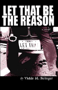 Let That Be the Reason