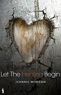 Let the Healing Begin