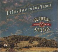 Let Them Know I'm from Virginia - Big Country Bluegrass