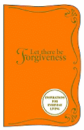 Let There Be Forgiveness - Stokes, Gillian