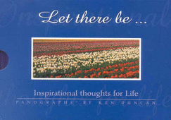 Let There be: Inspirational Thoughts for Life