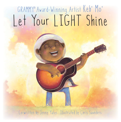Let Your Light Shine - Mo', Keb', and Yates, Jenny (Contributions by)