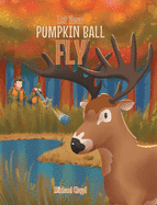 Let Your Pumpkin Ball Fly