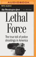 Lethal Force: The True Toll of Police Shootings in America