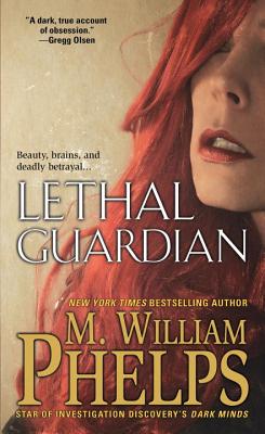 Lethal Guardian - Phelps, M. William