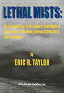 Lethal Mists: An Introduction to the Natural and Military Sciences of Chemical, Biological Warfare and Terrorism