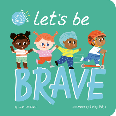 Let's Be Brave - Osakwe, Leah