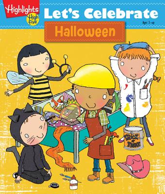 Let's Celebrate Halloween: Crafts, Recipes, Stories, and Activities to Share - Highlights for Children (Creator)