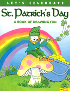 Let's Celebrate St. Patrick's Day: A Book of Drawing Fun