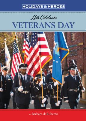 Let's Celebrate Veterans Day - deRubertis, Barbara