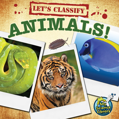 Let's Classify Animals! - Hicks, Kelli