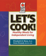 Let's Cook: Healthy Meals for Independent Living - Riesz, Elizabeth Dunkman, and Hachfeld, Linda (Editor)