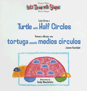 Let's Draw a Turtle with Half Circles / Vamos a Dibujar Una Tortuga Usando Medios C?rculos