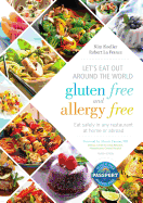 Let's Eat Out Around the World Gluten Free and Allergy Free: Eat Safely in Any Restaurant at Home or Abroad