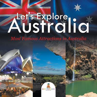 Let's Explore Australia (Most Famous Attractions in Australia) - Baby Professor