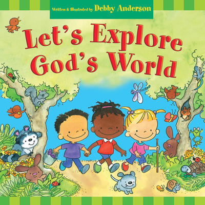 Let's Explore God's World - Anderson, Debby