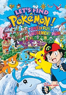 Let's Find Pokemon!: Tons of Fun at the Amusement Park - 