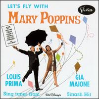 Let's Fly with Mary Poppins - Louis Prima with Gia Maione