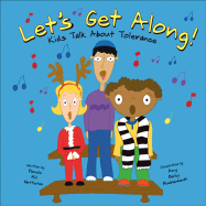 Let's Get Along!: Kids Talk about Tolerance
