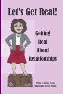 Let's Get Real!: About Relationships