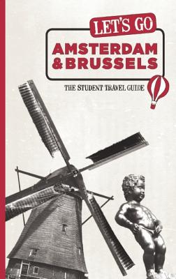 Let's Go Amsterdam & Brussels: The Student Travel Guide - Perseus