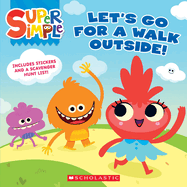 Let's Go for a Walk Outside (Super Simple Storybooks)