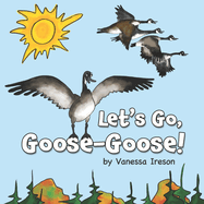Let's Go, Goose-Goose!