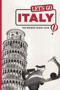 Let's Go Italy: The Student Travel Guide