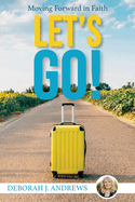 Let's Go!: Moving Forward in Faith