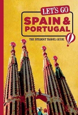 Let's Go Spain & Portugal: The Student Travel Guide - Harvard Student Agencies Inc