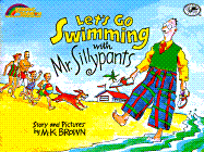 Let's Go Swimming with Mr. Sillypants: Reading Rainbow Book