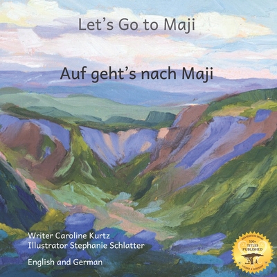 Let's Go to Maji: Where The Dizi People Sing in German and English - Ready Set Go Books, and Kurtz, Caroline (Editor)