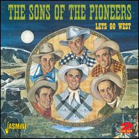 Let's Go West - Sons of the Pioneers