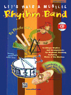 Let's Have a Musical Rhythm Band: Book & CD