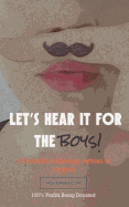 Let's Hear It For The Boys!: A HitLitPro Anthology