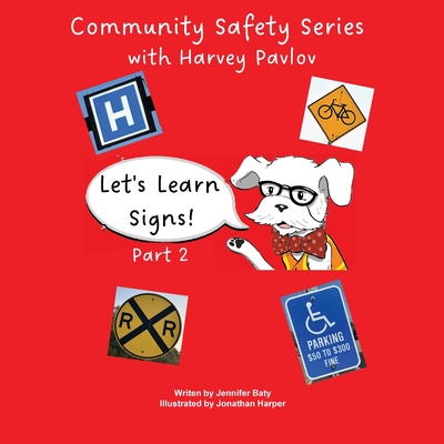 Let's Learn Signs part 2: one of the Community Safety Series books - Baty, Jennifer C