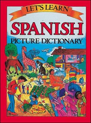 LETS LEARN SPANISH PICTURE DICTIONARY - McGraw Hill