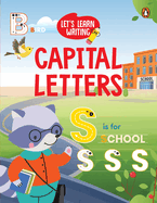 Let's Learn Writing: A to Z Capital Letters: First Trace and Write Practice Workbook Engaging Workbook to Develop Writing Skills in Preschool Kids, Toddlers Ages 3+ [Penguin Early Learning Series]