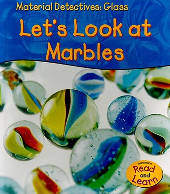 Let's Look at Marbles - Royston, Angela
