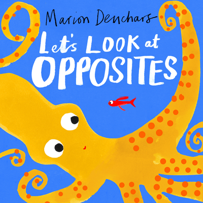 Let's Look At... Opposites: Board Book - Deuchars, Marion