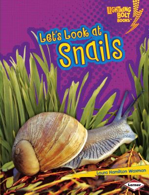 Lets Look at Snails - Levine, Michelle