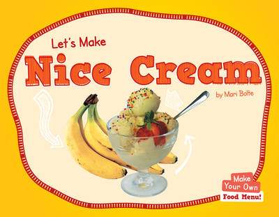 Let's Make Nice Cream - Bolte, Mari